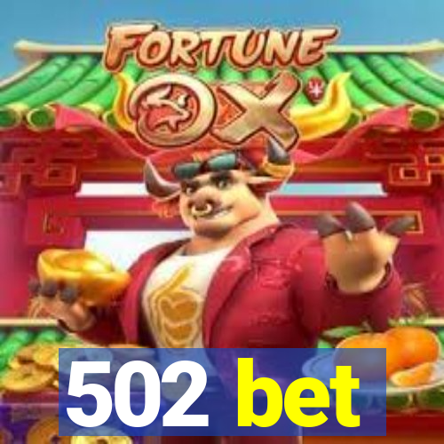 502 bet